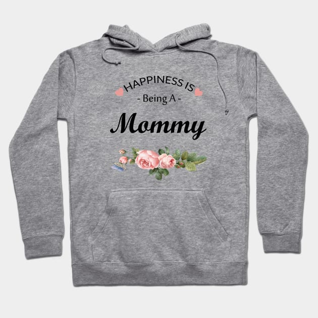 Happiness is Being A Mommy Hoodie by TheWarehouse